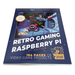 Retro Gaming con Raspberry Pi - 2da Edición (En inglés) - 330ohms